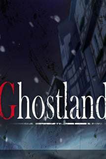 Ghost Land Ghost Land