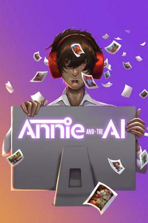 Annie and the AI Annie and the AI