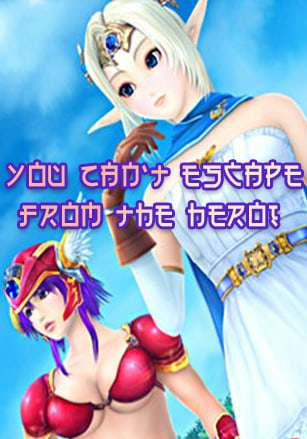 You Can't Escape From The Hero! You Can't Escape From The Hero!