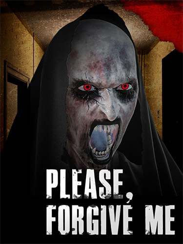 Please, Forgive Me