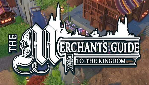 The Merchant's Guide to the Kingdom The Merchant's Guide to the Kingdom