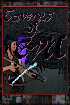 Caverns of Evil Caverns of Evil