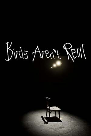 Birds Aren't Real Birds Aren't Real