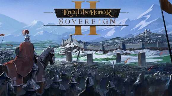 Knights of Honor II: Sovereign Knights of Honor II: Sovereign