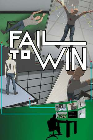 Fail to Win Fail to Win