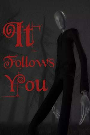 It follows you It follows you