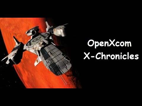 OpenXcom X-Chronicles OpenXcom X-Chronicles