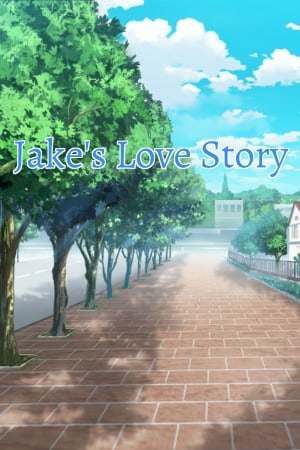Jake's Love Story Jake's Love Story