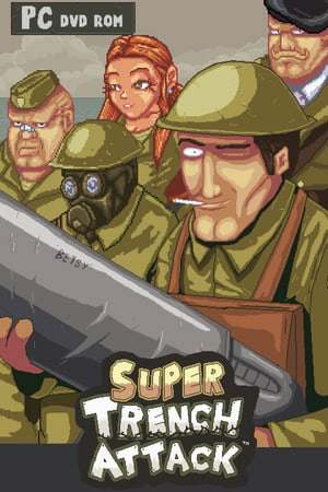 Super Trench Attack! Super Trench Attack!