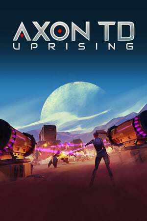 Axon TD: Uprising - Tower Defense DEMO Axon TD: Uprising - Tower Defense DEMO