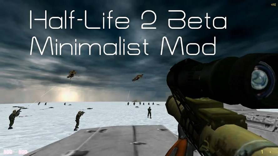 Half-Life 2 Beta Minimalist Mod Half-Life 2 Beta Minimalist Mod