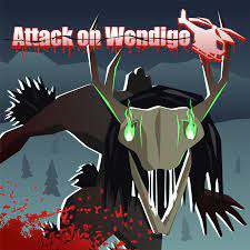 Attack on Wendigo