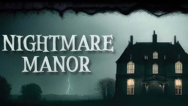 Nightmare Manor Nightmare Manor