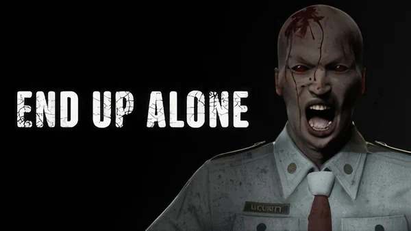 END UP ALONE END UP ALONE