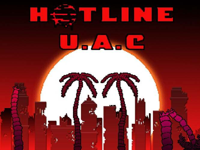Doom Hotline U.A.C (Early access 2) / Doom Hotline Unlawful & Anarchic Control Doom Hotline U.A.C (Early access 2) / Doom Hotline Unlawful & Anarchic Control