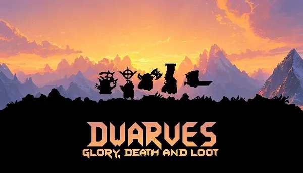 Dwarves: Glory, Death and Loot BETA Dwarves: Glory, Death and Loot BETA