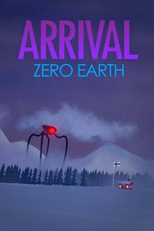 ARRIVAL: ZERO EARTH DEMO