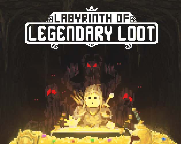 Labyrinth of Legendary Loot Labyrinth of Legendary Loot