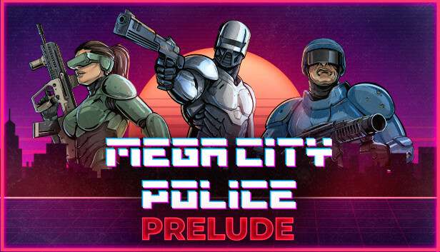 Mega City Police: Prelude Mega City Police: Prelude