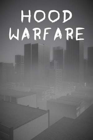 Hood Warfare Hood Warfare