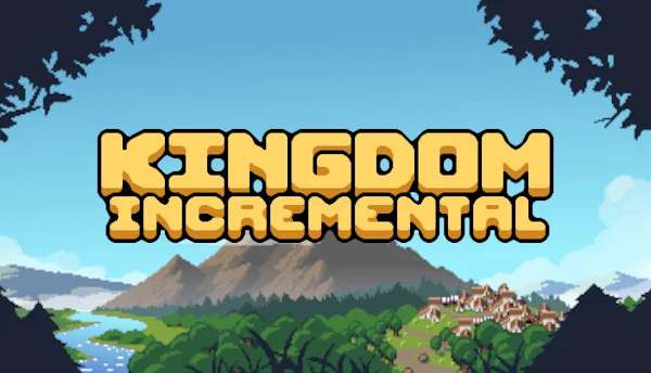 Kingdom Incremental Kingdom Incremental