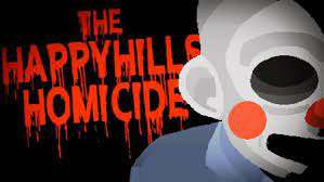 The Happyhills Homicide The Happyhills Homicide