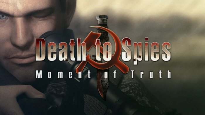 Death to Spies: Moment of Truth Death to Spies: Moment of Truth