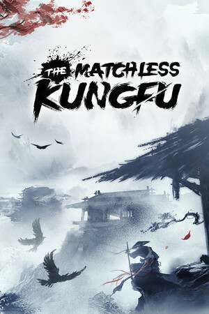 The Matchless KungFu DEMO The Matchless KungFu DEMO