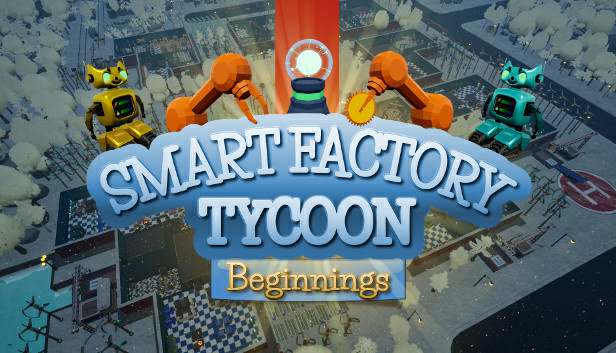 Smart Factory Tycoon: Beginnings
