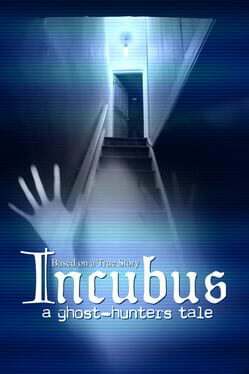 Incubus - A ghost-hunters tale Incubus - A ghost-hunters tale