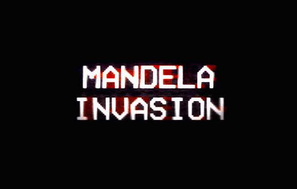 Mandela Invasion Mandela Invasion