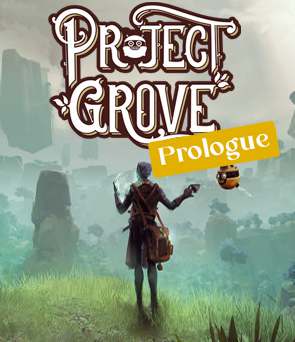 Project Grove: Prologue Project Grove: Prologue