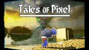 Tales of Pixel Tales of Pixel