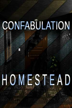 Confabulation: Homestead Confabulation: Homestead