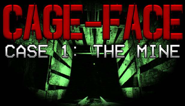 Cage-Face Case 1: The Mine Cage-Face Case 1: The Mine