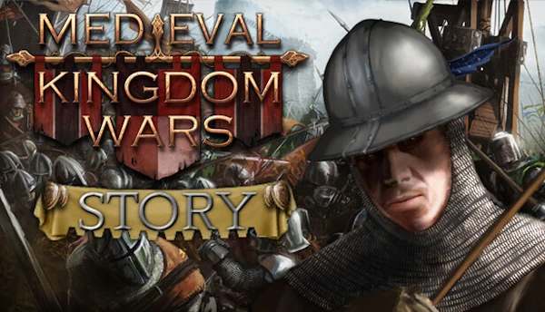 Medieval Kingdom Wars Story Medieval Kingdom Wars Story