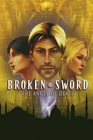 Broken Sword 4 - the Angel of Death Broken Sword 4 - the Angel of Death