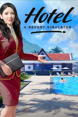 Hotel Life: A Resort Simulator Hotel Life: A Resort Simulator