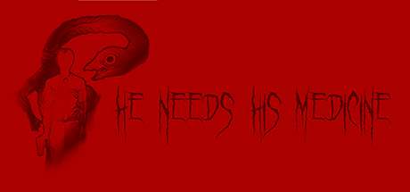 He Needs His Medicine / Ему нужно его лекарство He Needs His Medicine / Ему нужно его лекарство