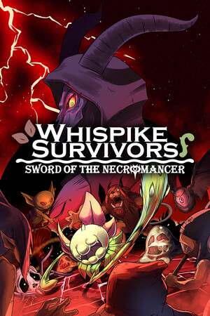 Whispike Survivors - Sword of the Necromancer Whispike Survivors - Sword of the Necromancer