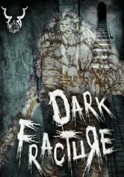 Dark Fracture Prologue Dark Fracture Prologue