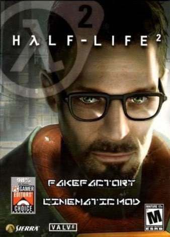 Half-Life 2 Fakefactory - Cinematic Mod Final Half-Life 2 Fakefactory - Cinematic Mod Final