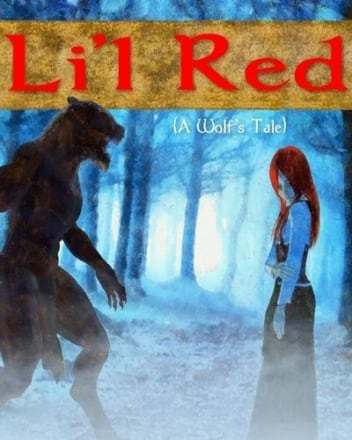 Li'l Red A Wolf's Tale Li'l Red A Wolf's Tale