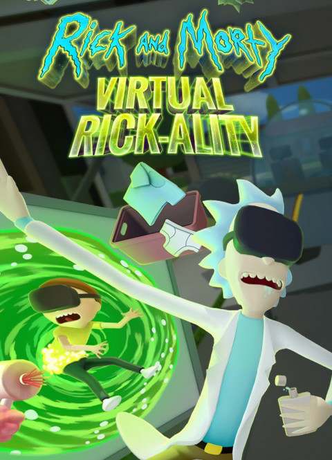 Rick and Morty: Virtual Rick-ality VR Rick and Morty: Virtual Rick-ality VR