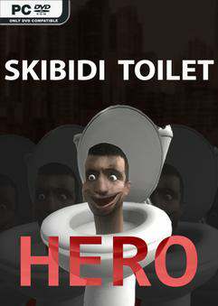 Skibidi Toilet Hero