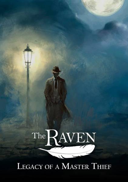 The Raven: Legacy of a Master Thief The Raven: Legacy of a Master Thief