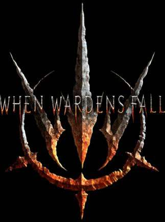When Wardens Fall When Wardens Fall