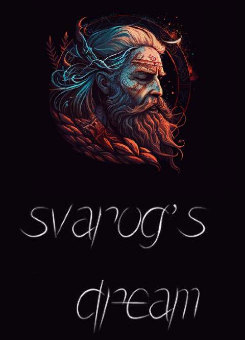Svarog's Dream