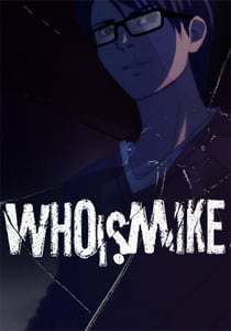 Who Is Mike - A Visual Novel Who Is Mike - A Visual Novel