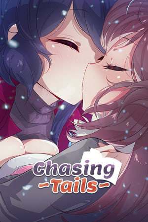 Chasing Tails -A Promise in the Snow- Chasing Tails -A Promise in the Snow-